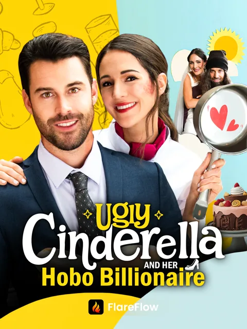 Ugly Cinderella and Her Hobo Billionaire