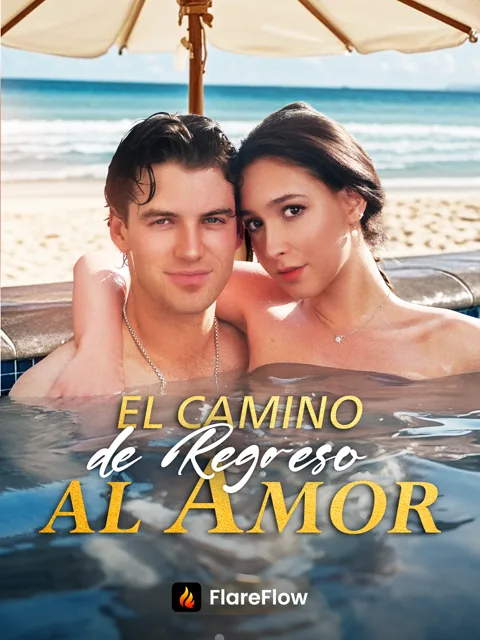 El Camino de Regreso al Amor