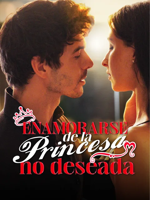 Enamorarse de la princesa no deseada