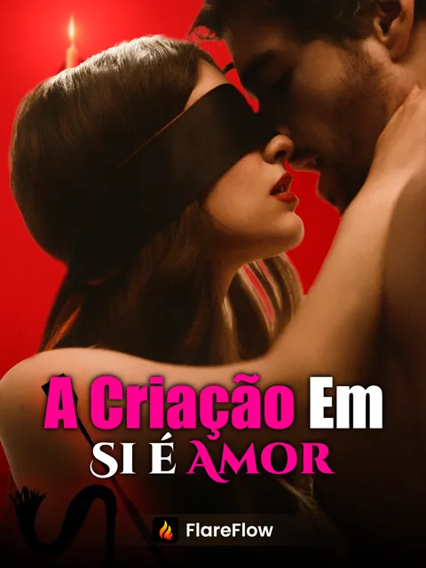 A Criação Em Si é Amor capa — assistir aos 51 episódios grátis em HD