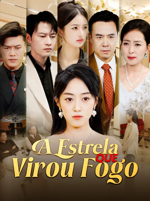 A Estrela que Virou Fogo capa — assistir aos 65 episódios grátis em HD