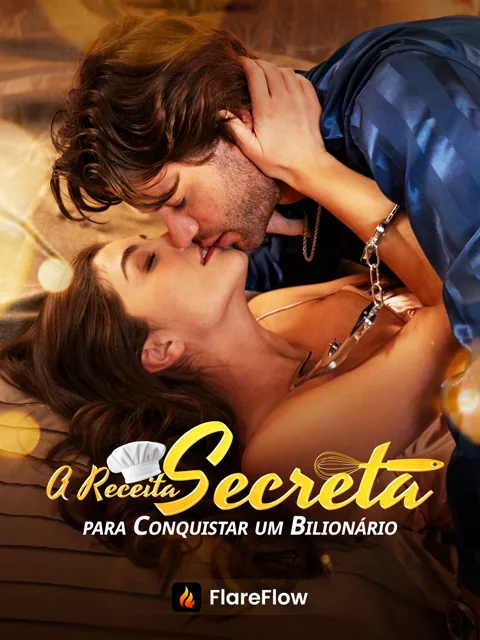 A Receita Secreta para Conquistar um Bilionário capa — assistir aos 54 episódios grátis em HD