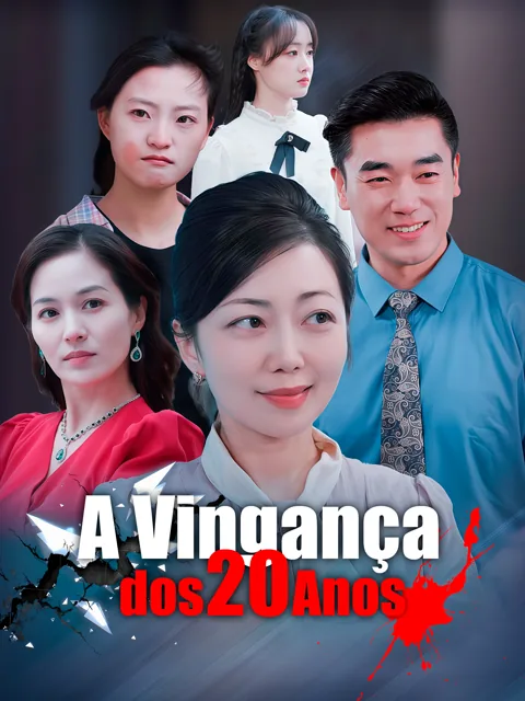 A Vingança dos 20 Anos capa — assistir aos 33 episódios grátis em HD