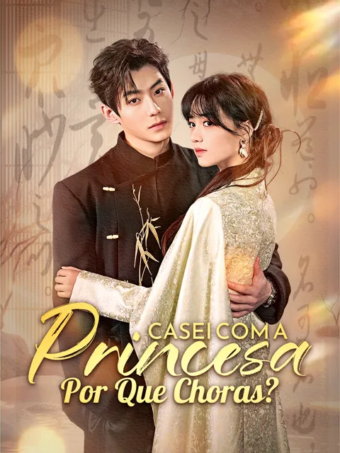 Casei com a Princesa, Por Que Choras? capa — assistir aos 73 episódios grátis em HD