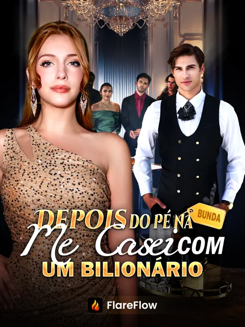 Depois do Pé na Bunda, Casei-me com um Bilionário capa — assistir aos 55 episódios grátis em HD