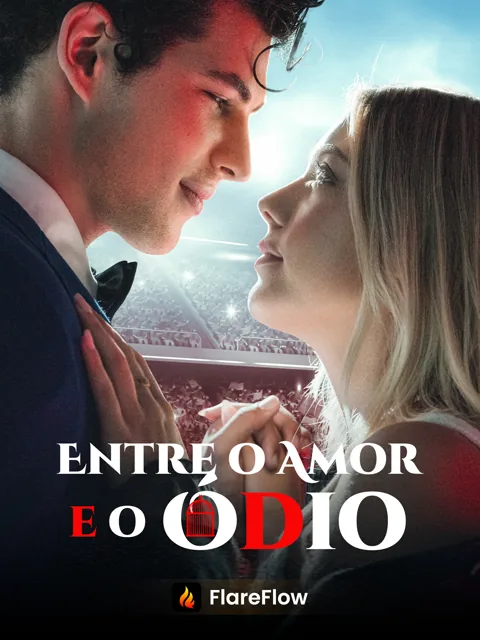 Entre o Amor e o Ódio capa — assistir aos 68 episódios grátis em HD