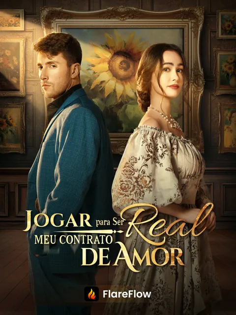 Jogar para Ser Real: Meu Contrato de Amor capa — assistir aos 50 episódios grátis em HD