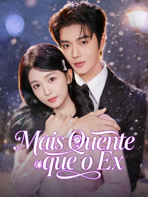 Mais Quente que o Ex capa — assistir aos 71 episódios grátis em HD