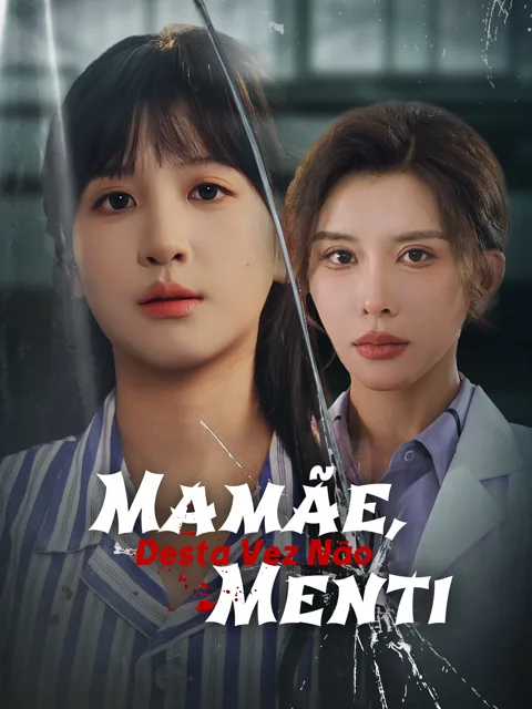 Mamãe, Desta Vez Não Menti capa — assistir aos 63 episódios grátis em HD