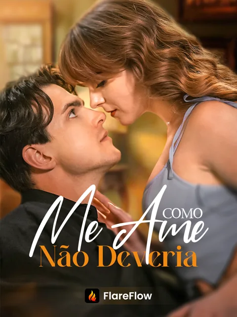 Me Ame Como Não Deveria capa — assistir aos 56 episódios grátis em HD