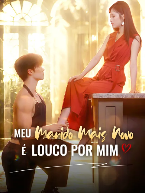 Meu Marido Mais Novo é Louco por Mim capa — assistir aos 73 episódios grátis em HD
