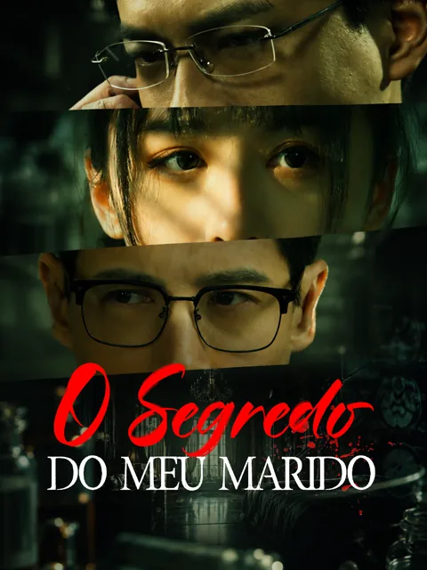 O Segredo do Meu Marido capa — assistir aos 106 episódios grátis em HD