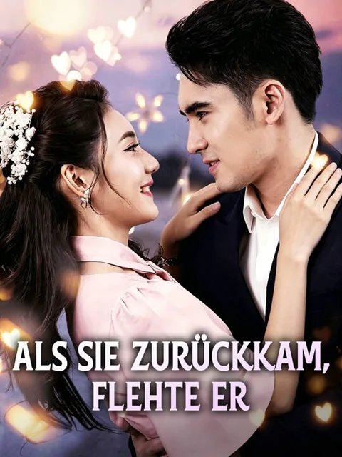 Als sie zurückkam, flehte er Cover — alle 80 Folgen kostenlos in HD ansehen