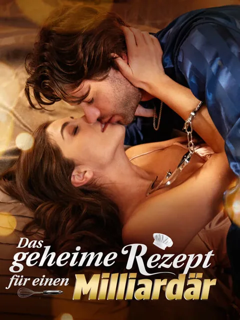Das geheime Rezept für einen Milliardär Cover — alle 54 Folgen kostenlos in HD ansehen