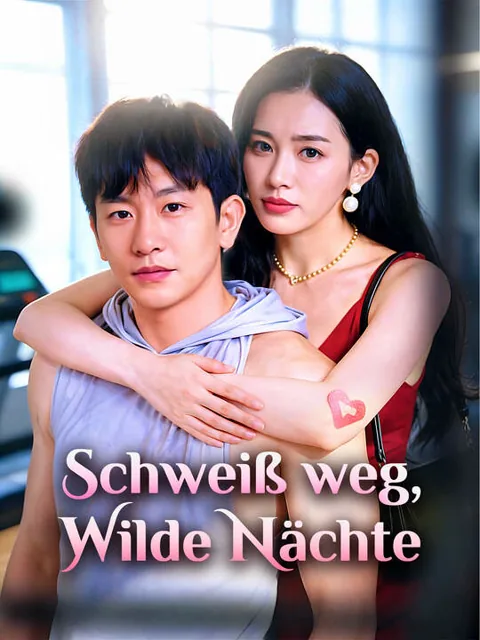 Schweiß weg, Wilde Nächte Cover — alle 40 Folgen kostenlos in HD ansehen