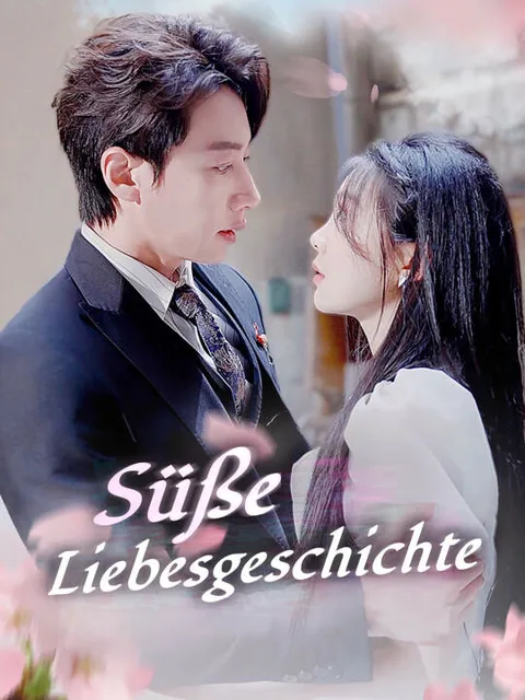 Süße Liebesgeschichte Cover — alle 78 Folgen kostenlos in HD ansehen