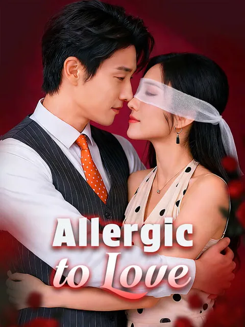 Allergic to Love cover image — watch all 36 episodes free in HD