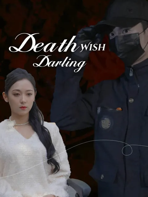 Death Wish Darling cover image — watch all 69 episodes free in HD