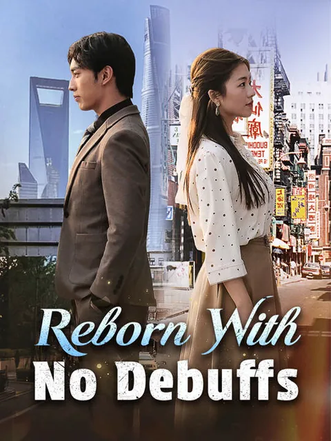 Reborn With No Debuffs cover image — watch all 89 episodes free in HD