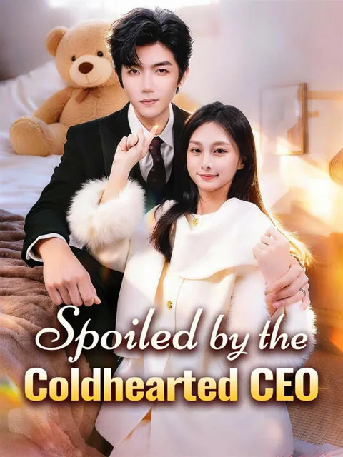 Spoiled by the Coldhearted CEO cover image — watch all 62 episodes free in HD