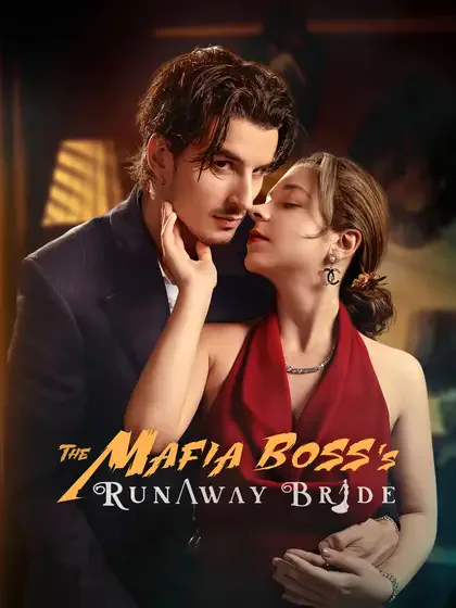 The Mafia Boss's Runaway Bride cover image — watch all 87 episodes free in HD
