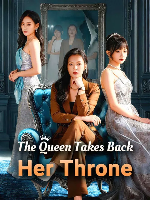 The Queen Takes Back Her Throne cover image — watch all 60 episodes free in HD