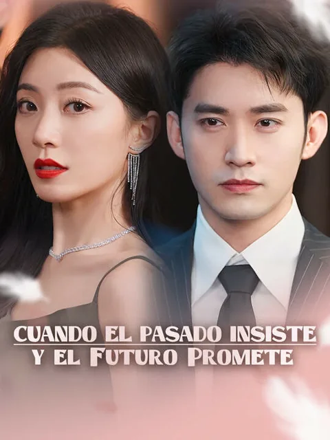 Cuando el Pasado Insiste y el Futuro Promete portada — ver los 74 episodios gratis en HD