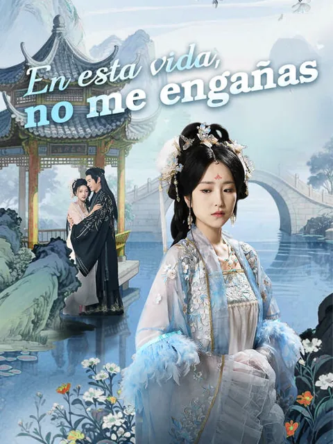 En esta vida, no me engañas portada — ver los 71 episodios gratis en HD