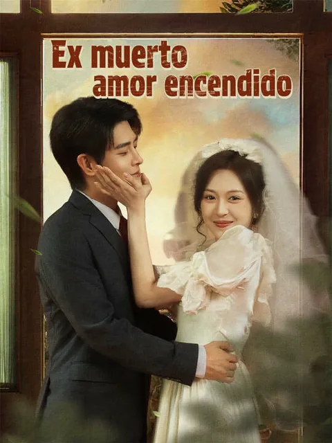 Ex muerto, amor encendido portada — ver los 57 episodios gratis en HD