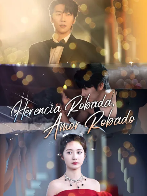 Herencia Robada, Amor Robado portada — ver los 73 episodios gratis en HD