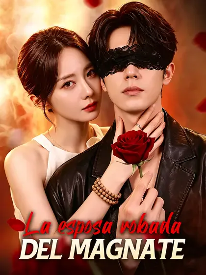 La esposa robada del magnate portada — ver los 73 episodios gratis en HD