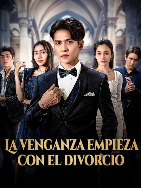 La venganza empieza con el divorcio portada — ver los 78 episodios gratis en HD