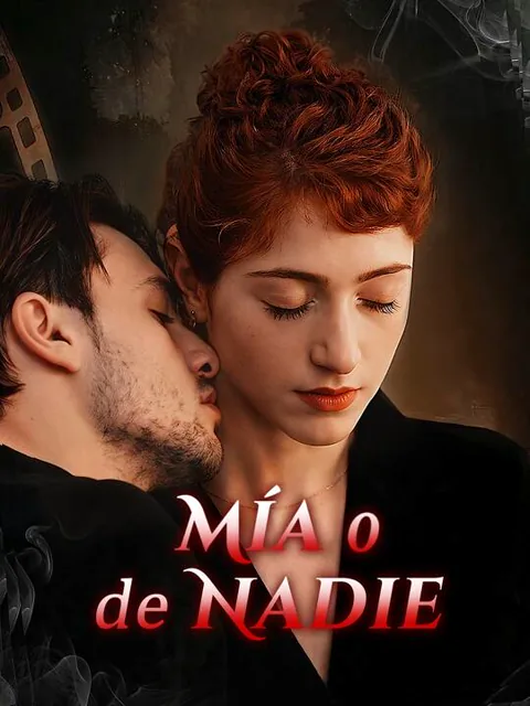 Mía o de Nadie portada — ver los 60 episodios gratis en HD