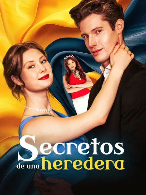 Secretos de una heredera portada — ver los 60 episodios gratis en HD