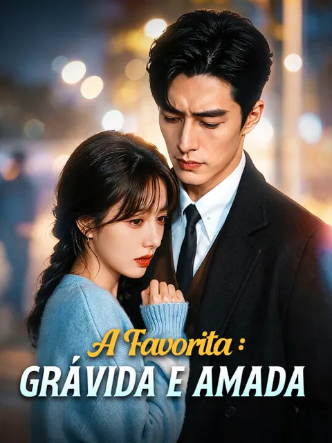 A Favorita: Grávida e Amada
