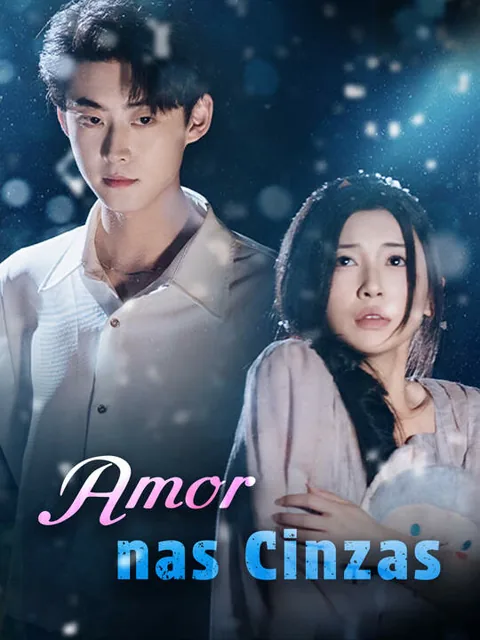 Amor nas Cinzas capa — assistir aos 60 episódios grátis em HD