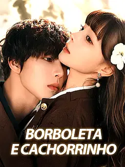 Borboleta e Cachorrinho capa — assistir aos 10 episódios grátis em HD