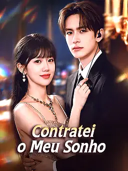 Contratei o meu Sonho capa — assistir aos 12 episódios grátis em HD