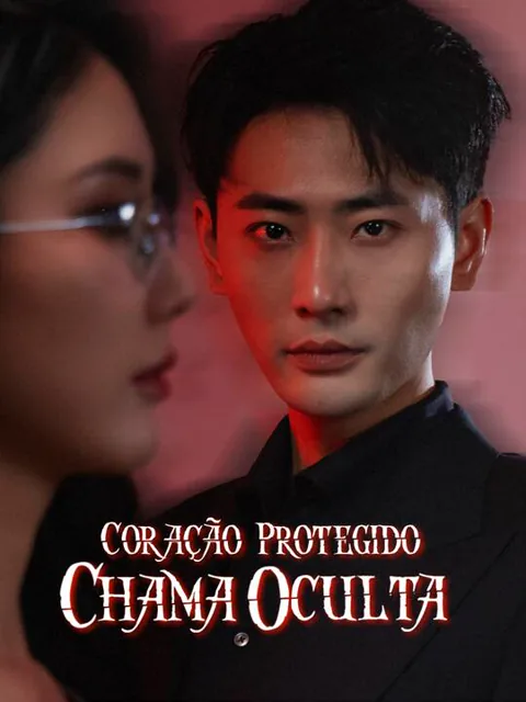 Coração Protegido, Chama Oculta