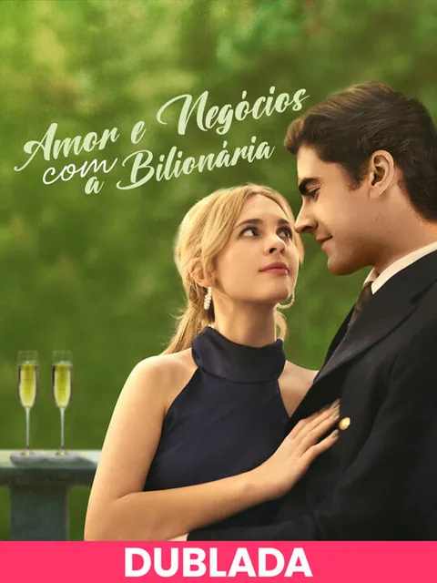 (DUBLADA)Amor e Negócios com a Bilionária