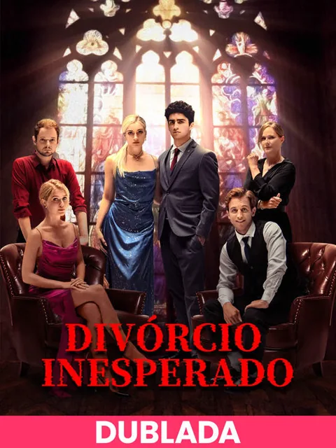 (DUBLADA)Divórcio Inesperado