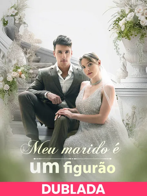 (DUBLADA)Meu marido é um figurão