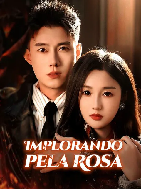 Implorando pela Rosa