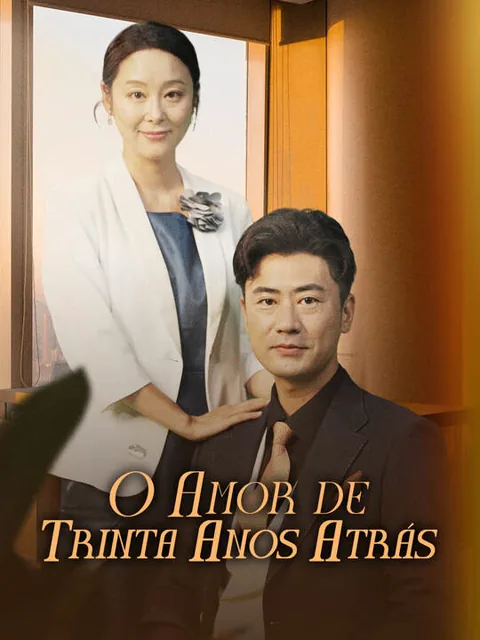 O Amor de Trinta Anos Atrás