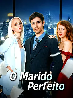 O Marido Perfeito capa — assistir aos 5 episódios grátis em HD