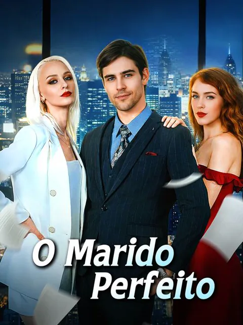 O Marido Perfeito capa — assistir aos 60 episódios grátis em HD