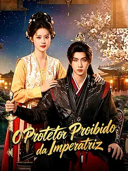 O Protetor Proibido da Imperatriz capa — assistir aos 11 episódios grátis em HD