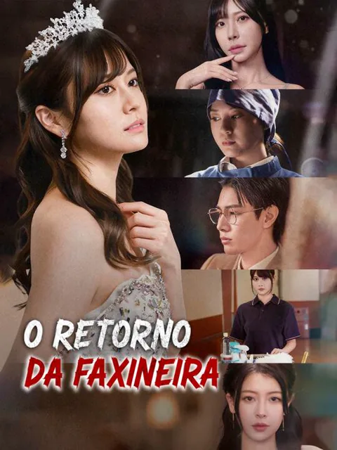 O Retorno da Faxineira capa — assistir aos 50 episódios grátis em HD
