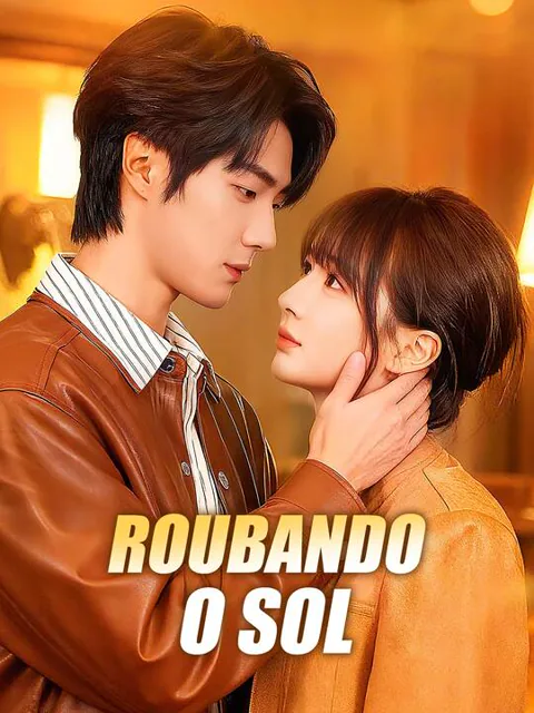 Roubando o Sol capa — assistir aos 61 episódios grátis em HD