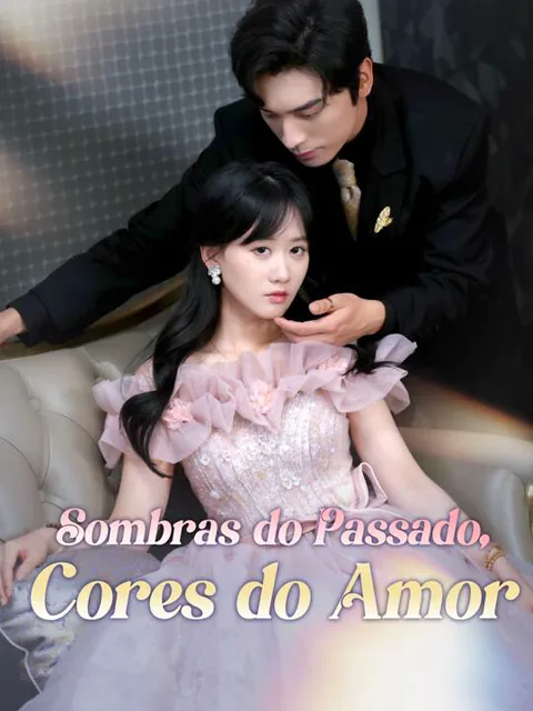 Sombras do Passado, Cores do Amor